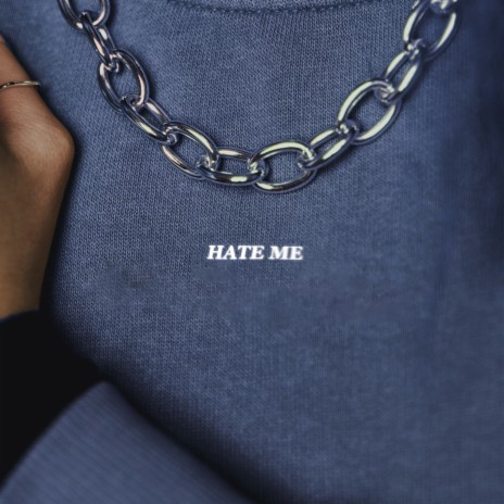 hate me | Boomplay Music