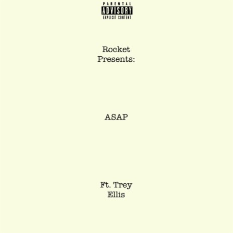 ASAP ft. Trey Ellis | Boomplay Music
