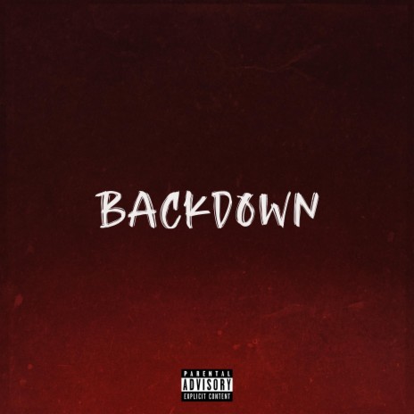 Backdown | Boomplay Music