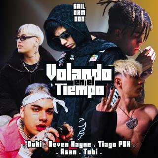 Volando en el Tiempo (DUKI, SEVEN, TIAGO, ASAN, TOBI) (Special Version)