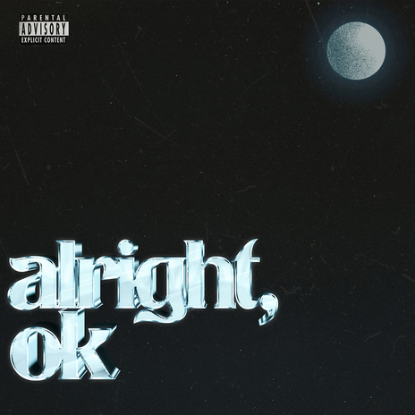 alright, ok | Boomplay Music