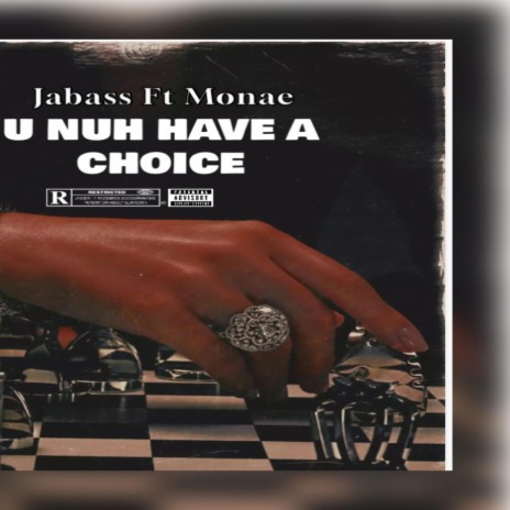 U nuh have a choice ft. Monae | Boomplay Music