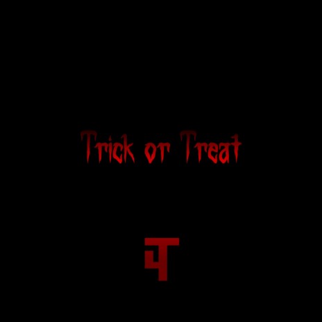 Trick or Treat