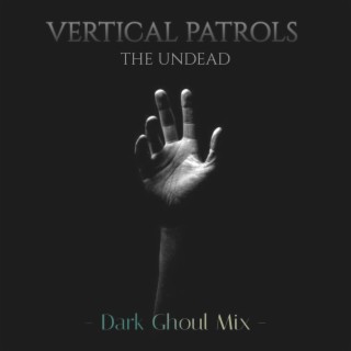 The Undead (Dark Ghoul Mix)