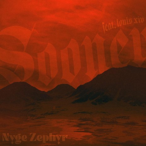 SOONER ft. Nyge Zephyr