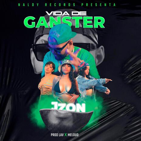 Vida De Ganster | Boomplay Music