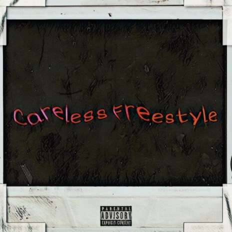 Careless Freestyle | Boomplay Music