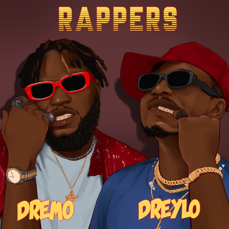 Rappers (feat. Dremo) | Boomplay Music