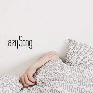 Lazy Song