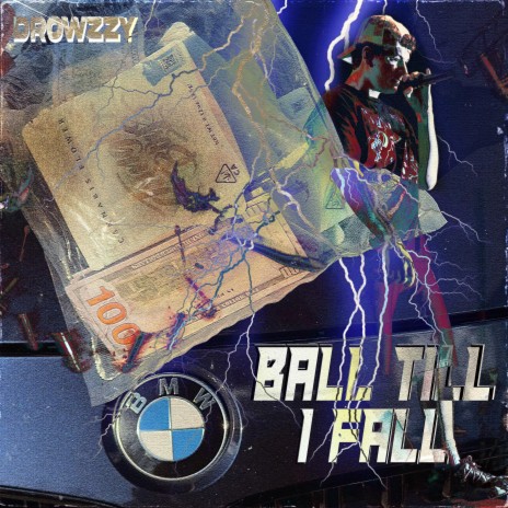 Ball Til I Fall | Boomplay Music