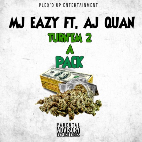 TURN'EM 2 A PACK f ft. AJ QUAN & Young Row | Boomplay Music