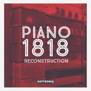 Piano 1818 Reconstruction