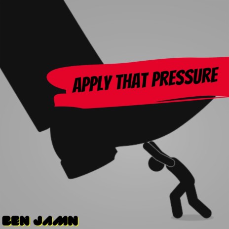 Apply That Pressure | Boomplay Music