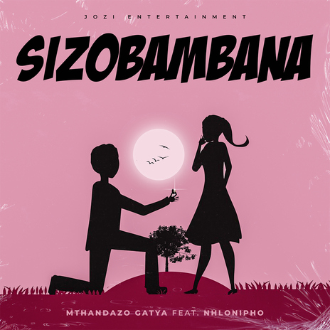 Sizobambana (feat. Nhlonipho) | Boomplay Music