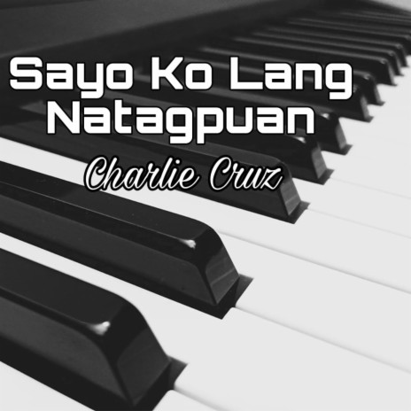 Sayo Ko Lang Natagpuan | Boomplay Music
