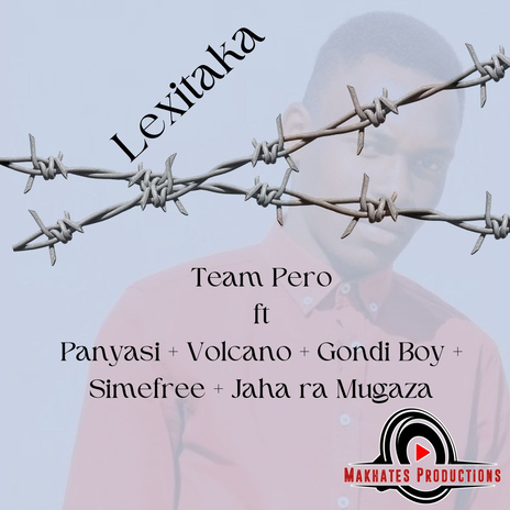 Lexitaka (feat. Panyasi, Volcano, Gondi Boy, Simefree, Jaha Ra Mugaza) | Boomplay Music