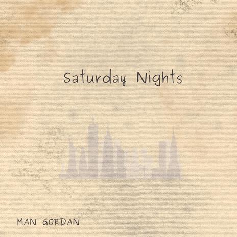 Saturday Nights | Boomplay Music