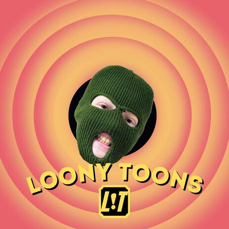 Loony Toons | Boomplay Music