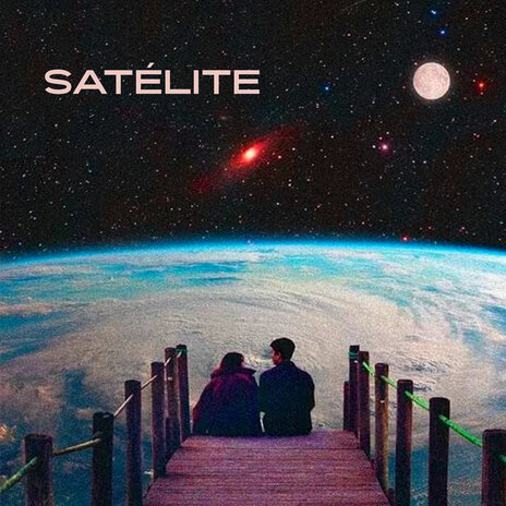 SATÉLITE | Boomplay Music