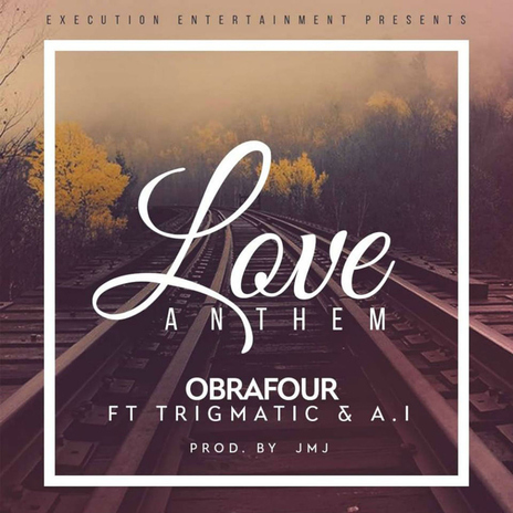 Love Anthem (feat. Trigmatic and A.I) | Boomplay Music