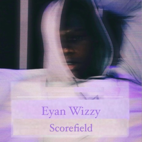 Eyan Wizzy | Boomplay Music