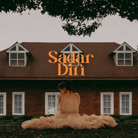 Sadar Diri | Boomplay Music