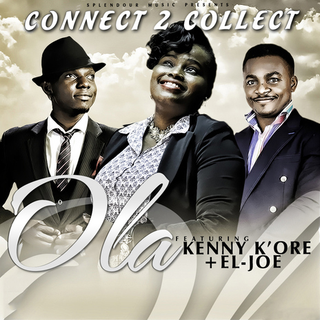 Connect To Collect (feat. Kenny K'ore & El Joe) | Boomplay Music