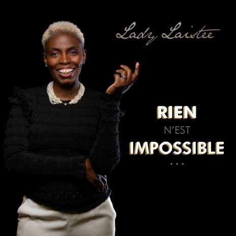 Rien n'est impossible | Boomplay Music