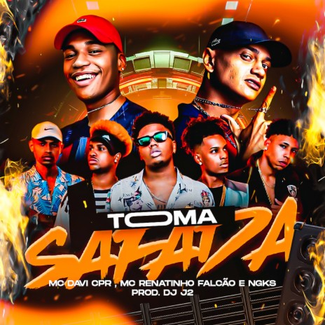 Toma Safada ft. MC Renatinho Falcão, mc davi cpr & ngks | Boomplay Music