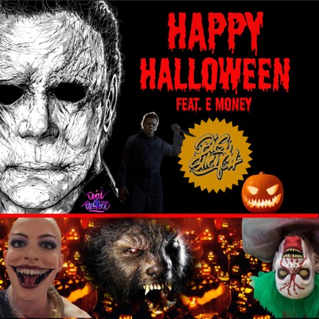 Happy Halloween ft. E Money | Boomplay Music