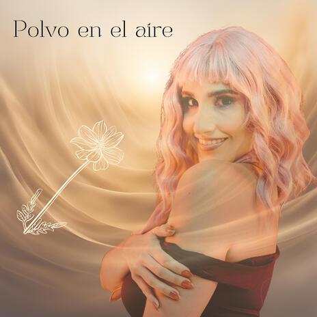 Polvo en el aire ft. Bismila Y | Boomplay Music