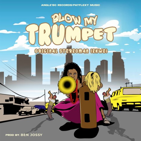 Blow My Trumpet | Boomplay Music