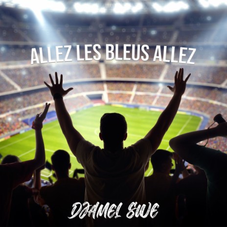 Allez les bleus allez | Boomplay Music