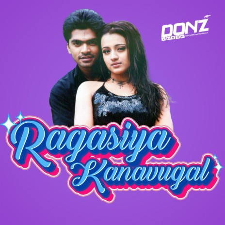 Ragasiya Kanavugal (Extendad Mix) | Boomplay Music