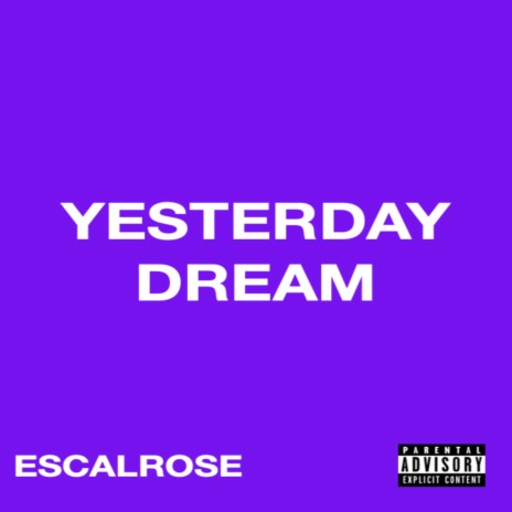 Yesterday Dream | Boomplay Music