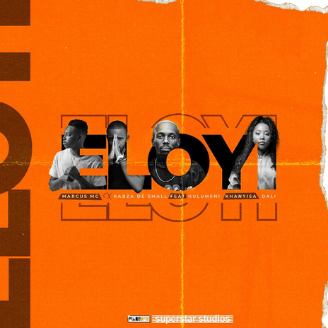 Eloyi (feat. Hulumeni, Khanyisa and Dali) | Boomplay Music