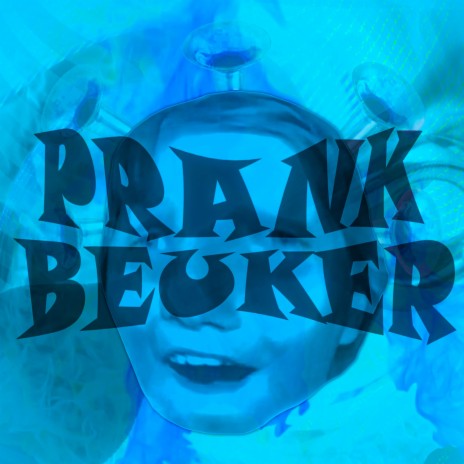 Prank Beuker | Boomplay Music