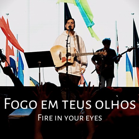 Fogo em teus olhos (Fire in your eyes) (Live) | Boomplay Music