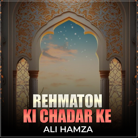 Rehmaton Ki Chadar Ke | Boomplay Music