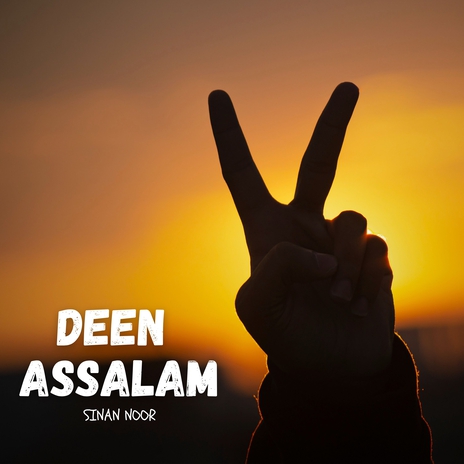 Deen Assalam (Nasheed) | Boomplay Music