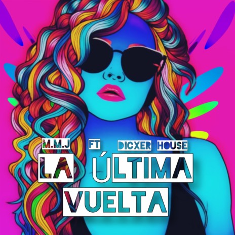 La Última Vuelta | Boomplay Music