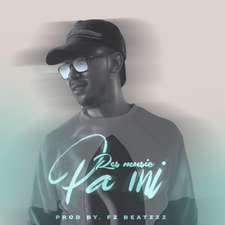 Pa Mi ft. Res Music | Boomplay Music