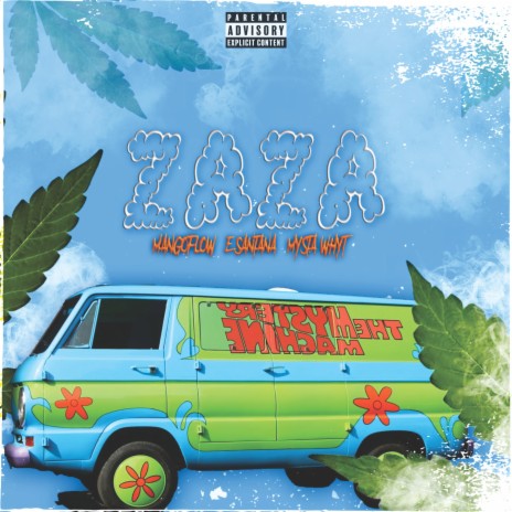 ZAZA ft. E.Santana & Mista Whyt