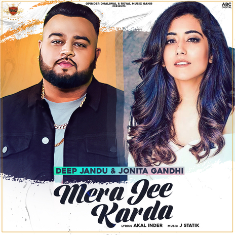 Mera Jee Karda ft. Jonita Gandhi | Boomplay Music