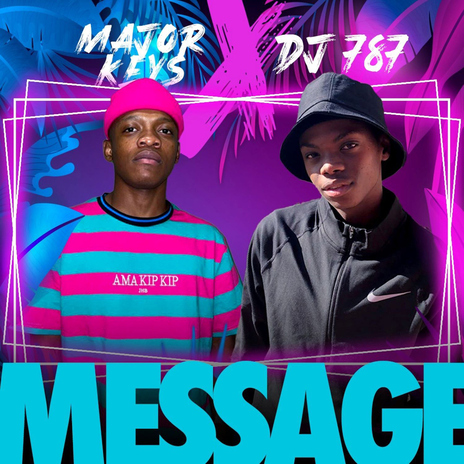 Message ft. Dj 787 | Boomplay Music