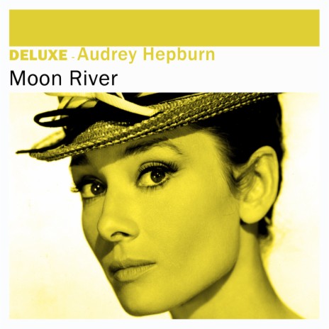 Moon River ft. Audrey Hepburn | Boomplay Music