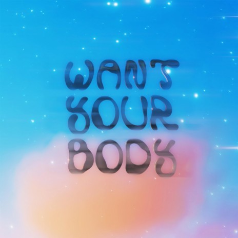 Want Your Body ft. Jeroh | Boomplay Music