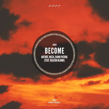 Become ft. Meca, Dawn Patrol & Beacon Bloom | Boomplay Music