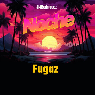 Noche Fugaz