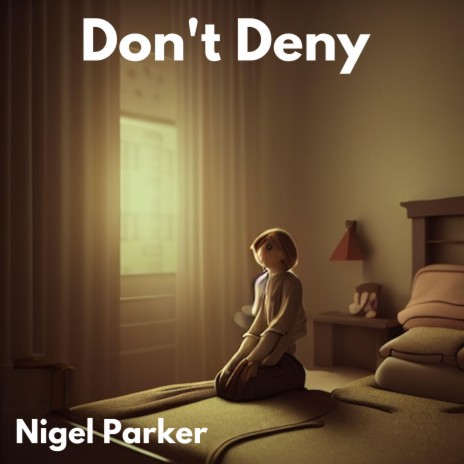 Don't Deny | Boomplay Music